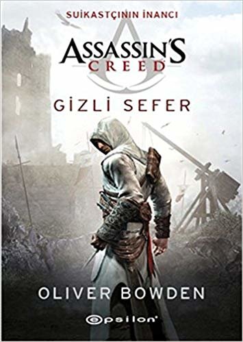 Gizli Sefer: Assassin’s Creed - Suikastçının İnancı