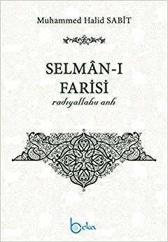 Selman-ı Farisi (r.a.)