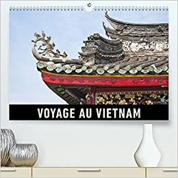 Voyage au Vietnam (Calendrier supérieur 2022 DIN A2 horizontal)