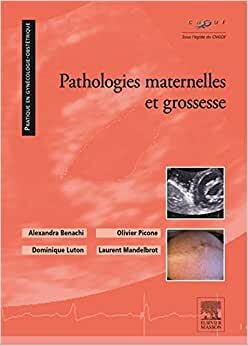 Pathologies Maternelles Et Grossesse (Pratique en gynécologie-obstétrique)