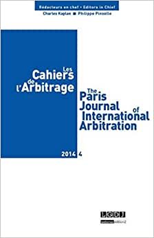 LES CAHIERS DE L ARBITRAGE N 4 - 2014 (CAPJIA) indir
