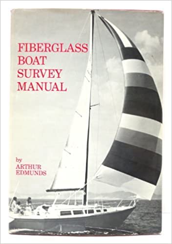 Fiberglass Boat Survey Manual (A Degraff Book)