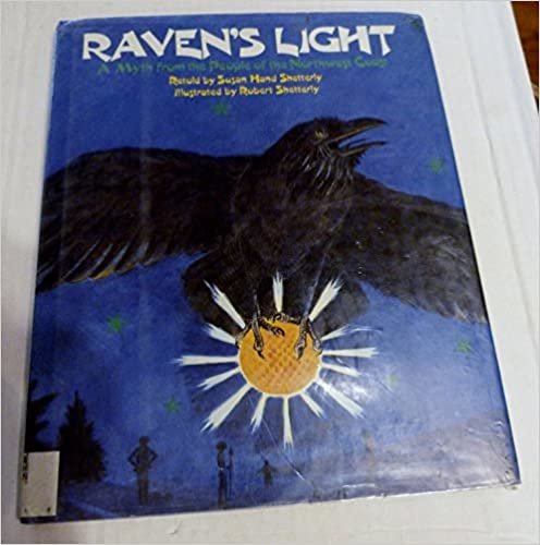 Raven's Light: A Myth from the People of the Northwest Coast