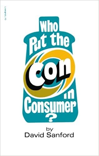 Who Put the Con in Consumer?
