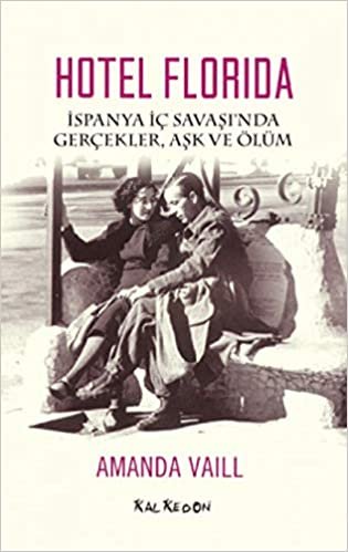 Hotel Florida: İspanya İç Savaş'ında Gerçekler, Aşk ve Ölüm indir