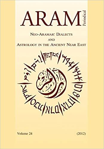 Aram Periodical. Volume 24 - Neo-Aramaic Dialects & Astrology in the Ancient Near East indir