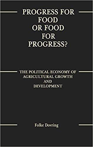 Progress for Food or Food for Progress?: The Political Economy of Agricultural Growth and Development indir