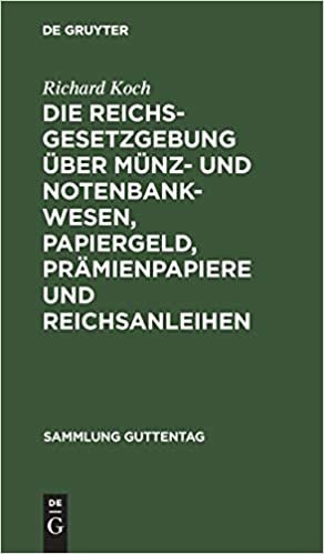 Die Reichsgesetzgebung über Münz- und Notenbankwesen, Papiergeld, Prämienpapiere und Reichsanleihen (Sammlung Guttentag, Band 26) indir