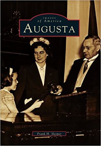 Augusta (Images of America (Arcadia Publishing)) indir
