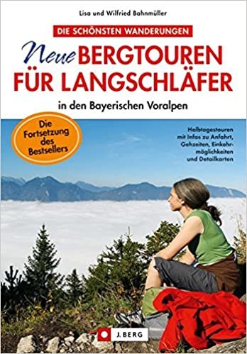 Neue Bergtouren für Langschläfer in den bayerischen Voralpen