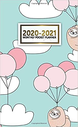 2020-2021 Monthly Pocket Planner: Cute Sloth & Balloon Two-Year (24 Months) Monthly Pocket Planner & Agenda | 2 Year Organizer with Phone Book, Password Log & Notebook indir