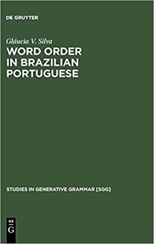Word Order in Brazilian Portuguese (Studies in Generative Grammar [SGG], Band 57)