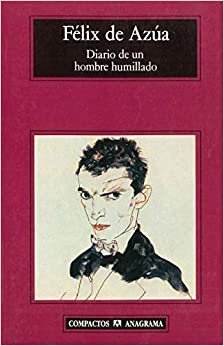 Diario de un hombre humillado (Compactos, Band 227)