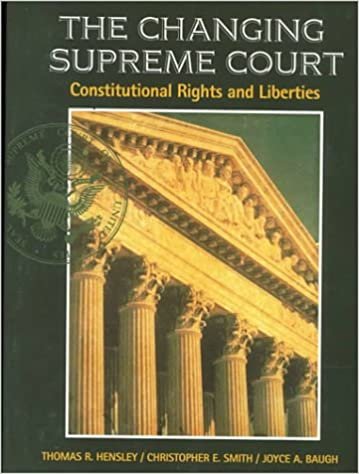 The Changing Supreme Court: Constitutional Rights and Liberties