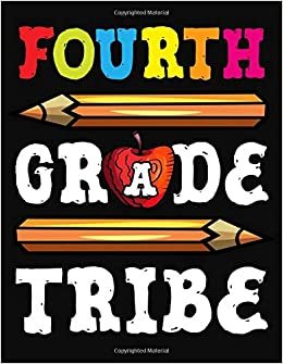 Fourth Grade Tribe: Lesson Planner For Teachers Academic School Year 2019-2020 (July 2019 through June 2020)
