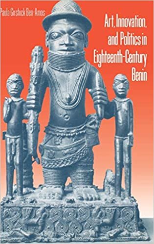 Art, Innovation, and Politics in Eighteenth-Century Benin