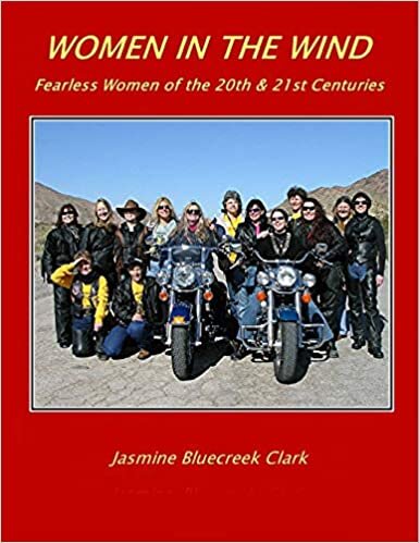 Women In The Wind ~ Fearless Women of the 20th and 21st Centuries