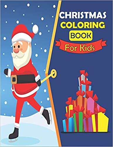 Christmas Coloring Book For Kids: Countdown to Magical Christmas & Celebrate By Coloring to Improve Creativity. 65 Pages Simple & Cute Designs for Kids Ages 4-8 indir