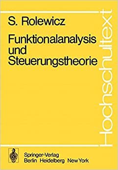 Funktionalanalysis und Steuerungstheorie (Hochschultext)