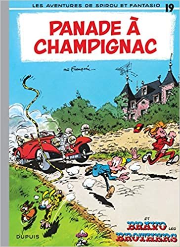 Les Aventures De Spirou Et Fantasio: Panade a Champignac (19) (SPIROU ET FANTASIO (19))