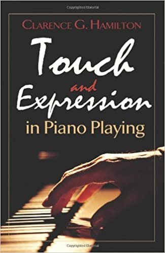 Clarence G. Hamilton: Touch And Expression In Piano Playing (Dover Books on Music) indir