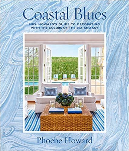 Coastal Blues: Mrs. Howard's Guide to Decorating with the Colors of the Sea and Sky indir