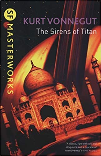 The Sirens Of Titan (S.F. MASTERWORKS, Band 18) indir