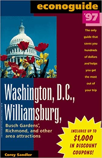 Washington DC, Williamsburg, Busch Gardens, Richmond and Other Area Attractions 1997 (Econoguide)