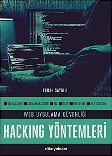 Web Uygulamalar Güvenliği ve Hacking Yöntemleri