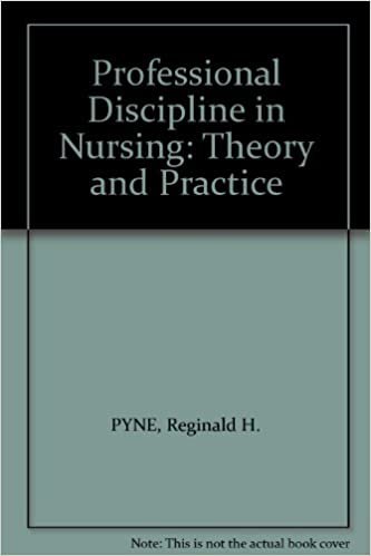 Professional Discipline in Nursing: Theory and Practice