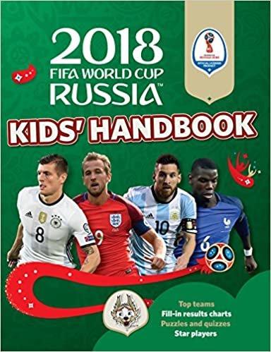 2018 FIFA World Cup Russia Kids' Handbook (World Cup Russia 2018)