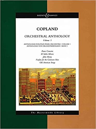 Orchestral Anthology: "Fanfare for the Common Man", "El Salon Mexico", "Old American Songs", "Piano Concerto", ... ... Songs", "Piano Concerto", "John Henry" v. 1 indir