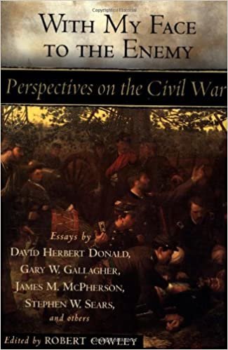 With My Face to the Enemy: Perspectives on the Civil War indir