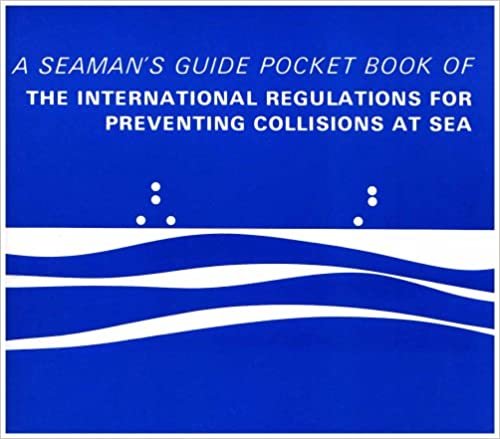 Pocket Book of the International Regulations for Preventing Collisions at Sea: A Seaman's Guide indir
