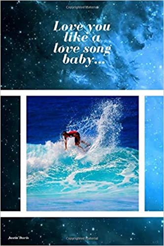 Love you like a love song baby...: A fashionable and stylish notebook with a modern design. Notebook for office or personal use, perfect and practical. Journal, diary (110 Pages, Blank, 6 x 9)