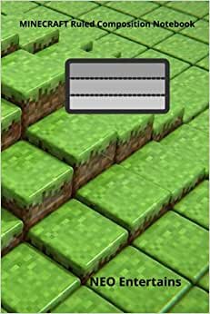 Minecraft Wide Ruled Composition Notebook For Girls, Kids, Note Handbook: Composition: Wide Ruled Writing Notebook For Boys and Girls, Sketchbook, Diary