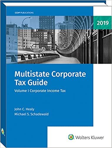 Multistate Corporate Tax Guide, 2019 Edition (2 Volumes) indir