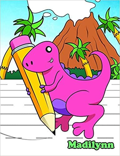 Madilynn: Personalized Book for Kids, Primary Writing Tablet with Cute Dinosaur Design for Kids Learning How to Write, 65 Sheets of Handwriting ... in Preschool, Kindergarten or First Grade indir