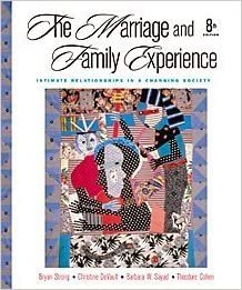The Marriage and Family Experience: Intimate Relationships in a Changing Society indir