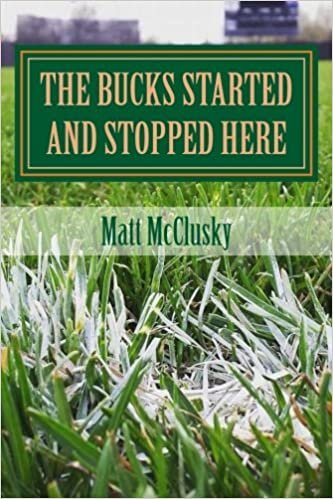 The Bucks Started and Stopped Here: : A wild ride inside the world of independent indir