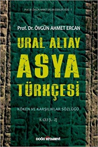 Ural Altay Asya Türkçesi - 2 Cilt Takım (Ciltli): Köken ve Karşılıklar Sözlüğü indir