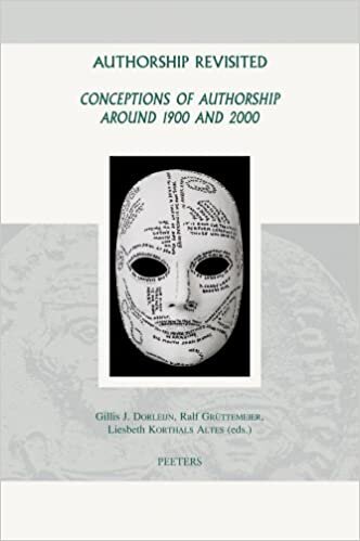 Authorship Revisited: Conceptions of Authorship Around 1900 and 2000 (Groningen Studies in Cultural Change)