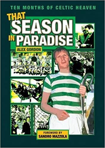 That Season in Paradise: Ten Months of Celtic Heaven