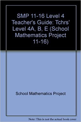 SMP 11-16 Level 4 Teacher's Guide (School Mathematics Project 11-16): Tchrs' Level 4A, B, E indir