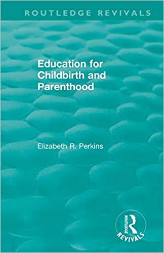 Education for Childbirth and Parenthood (Routledge Revivals)