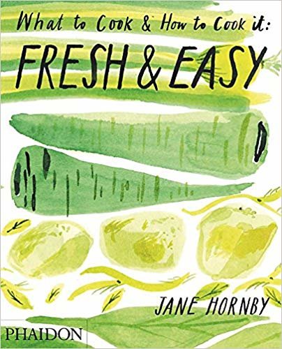 Fresh & Easy : What to Cook & How to Cook It