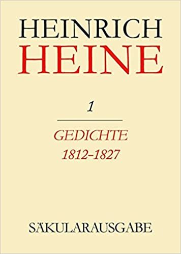Gedichte 1812-1827 (Saekularausgabe: Werke, Briefwechsel, Lebenszeugnisse)