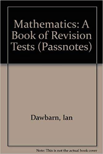 Mathematics: A Book of Revision Tests (Passnotes S.)