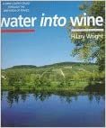 Water into Wine: A Wine Lover's Journey Through The Waterways of France indir