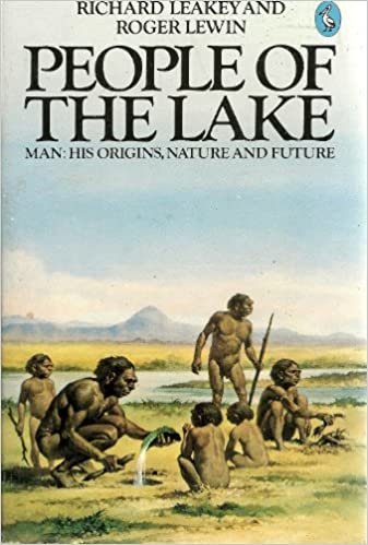 People of the Lake: Man, His Origins, Nature and Future (Pelican S.)